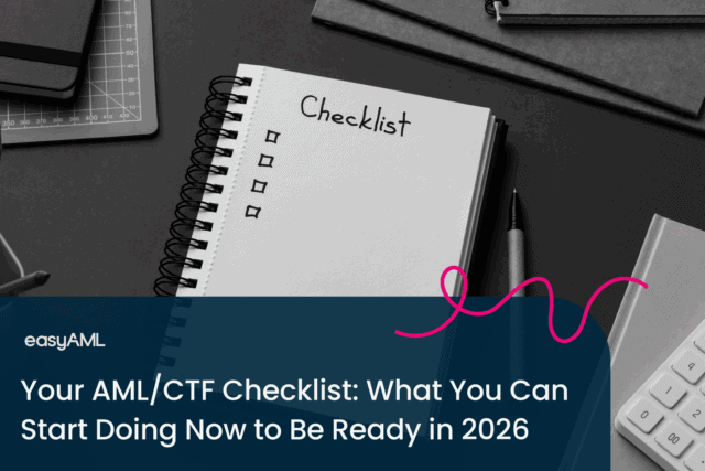 Blog Post Images - October_Your AML-CTF Checklist- What You Can Start Doing Now to Be Ready in 2026-01